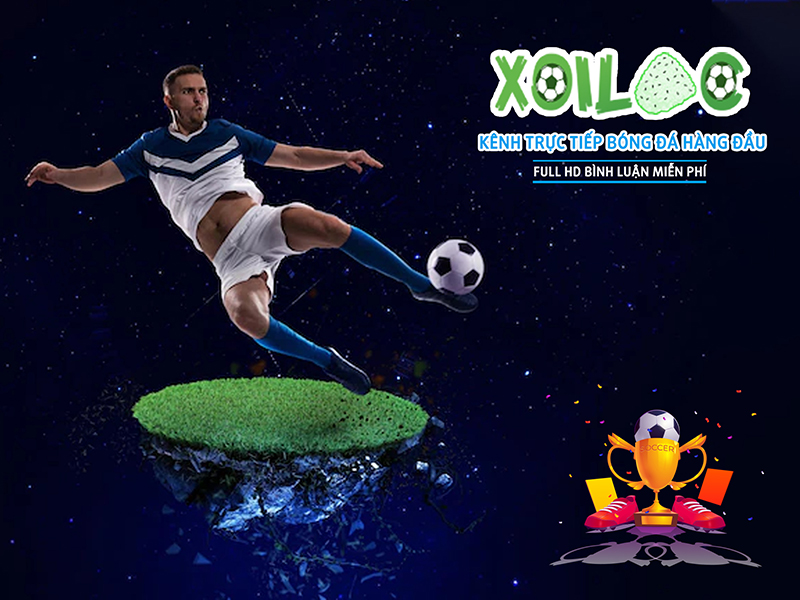 Xoilac TV – Web xem trực tiếp bóng đá số 1 Việt Nam